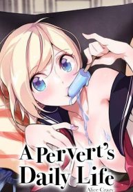 A Pervert’s Daily Life บันทึกประจำวันของยัยโรคจิต (3)