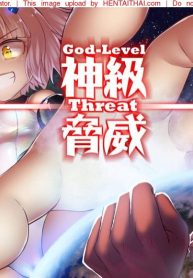 ภัยพิบัติระดับพระเจ้า [Kazan no You] Divinity threat God Level Threat