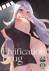 เปลี่ยนนายเป็นสาวน้อยเอลฟ์ [Slime no Kanmuri (Kanmuri)] Elfka no Kusuri Elvification Drug (2)