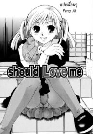 [Itou Ei] Should Love Me (Kiss Yori Taisetsu) [Thai ภาษาไทย] {Pong Ai}