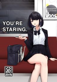 จ้องใหญ่เลยนะ [Nananto (Uenosuke)] Meccha Mitemasu You’re Staring