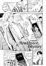 ความสัมพันธ์อันยาวนาน [Fushoku] Meigetsushoushin | Headspace Odyssey (COMIC Anthurium 2023-04)