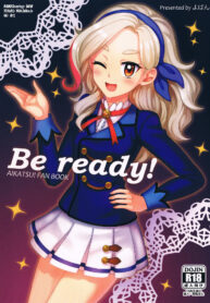จะรีบไปไหน เพิ่งเริ่มเองนะ | (Geinoujin wa Card ga Inochi! 8) [Yoban Left (Yoban)] Be ready! (Aikatsu!)