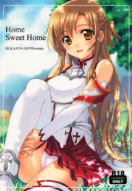 ช่วงเวลาแสนสุข | (C82) [SUKAPON-DO (Yano Takumi & Kagawa Tomonobu)] Home Sweet Home (Sword Art Online)