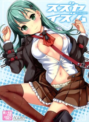 ทำจนใหญ่ ใส่จนคับ [AGOITEI (Sankuro)] Suzuyaism (Kantai Collection -KanColle-)