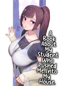 บทเรียนลับหลังเลิกเรียน | Oshiego ga Uchi ni Oshikonde Kita Hon – A Book About My Student Who Pushed Me Into My House