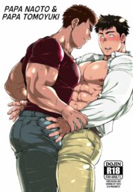 ปะป๊าอยากมีผัว | [Ochaocha Honpo (Chabashira Tatsukichi)] Naoto Papa to Tomoyuki Papa | Papa Naoto & Papa Tomoyuki