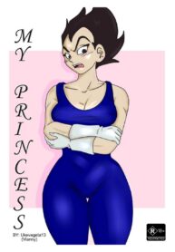 ฝึกไปฝึกมาจนได้(ลูก)เรื่อง | [Ukevegeta13] My Princess (Dragon Ball Z)