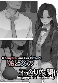 พ่อฉันมันแย่ | [k8on] Musume to Chichi no Futekisetsu na Kankei | A Daughter and Her Father’s Inappropriate Relationship