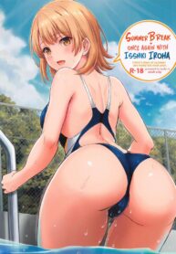 มาทำกันทั้งหน้าร้อนเลยนะ(COMIC1☆23) [studio A (Inanaki Shiki)] Isshiki Iroha to Mou Ichido Natsuyasumi. – Iroha’s days of summer are many sex next year. (Yahari Ore no Seishun Love Come wa Machigatteiru.)