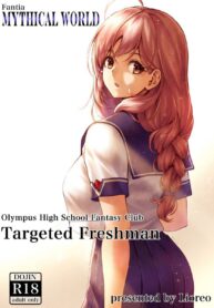 รับน้องสยองจิ๋ม | [MYTHICAL WORLD (Lioreo)] Olympus Koukou Mousou-bu Nerawareta Shinnyuusei | Olympus High School Fantasy Club Targeted Freshman