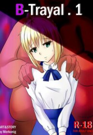 ละทิ้งความเป็นราชา เข้าสู่ความเป็นทาสควย | [Merkonig] B-trayal 1 (Fate/stay night)