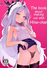 วิธีทำให้ฮินะจังรู้สึกดี [remora field (remora)] Hina-chan to Ichaicha Suru Hon | The book about making out with Hina-chan (Blue Archive)