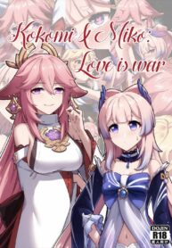 สงครามรักระหว่างโคโคมิและมิโกะ | [Longow Flintlock] Kokomi and Miko ~ Love is war (Genshin Impact)