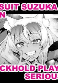 อยากโดนนอกใจเล่นๆ แต่เป็นเรื่องจริงซะงั้น | [Ankoman] Mizugi Suzuka Gozen Netorase kara no Gachi Netorare | Swimsuit Suzuka Gozen – Cuckhold Play into Serious NTR (Fate/Grand Order)