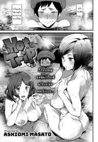 ออกทริปบ่อน้ำร้อน [Ashiomi Masato] Hot Trip