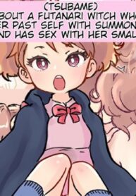 อัญเชิญตัวเองมาเสพสม | [Tsubame] Shoukan Mahou de Kako no Jibun o Shoukan shite Chiisai Jibun to Sex suru Futanari Majokko no Hanashi