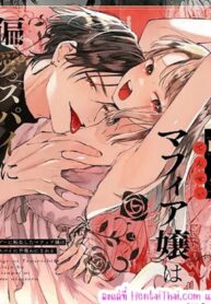 เกิดใหม่เป็นคุณหนูมาเฟียในเกมอันตราย | [Umenegi Daimyoujin (Umekoppe)] Shini gē ni Tensei Shita Mafia jō wa Henai Supai ni te Kagome ni Sareru | The Spy Who Ravished Me ~Reborn As a Mafia Princess in a Deadly Game~
