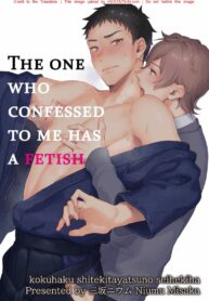 เขาบอกว่าฉันคือเฟติสของเขา | [Misaka Niumu] Kokuhaku Shite Kita Yatsu no Seiheki wa | The One Who Confessed to Me Has a Fetish