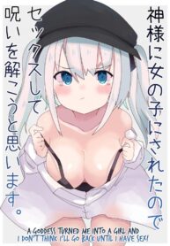 เทพธิดาที่ทำให้ฉันต้องวุ่นวาย [Tetoga] Kami-sama ni Onnanoko ni Sareta node Sex Shite Noroi o Hodokou to Omoimasu. | God made me a girl so I’m gonna have sex until l break the curse.
