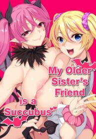 เพื่อนของพี่สาวเป็นซัคคิวบัส [In The Sky (Nakano Sora)] Onee-chan no Tomodachi ga Succubus de My Older Sister’s Friend is a Succubus