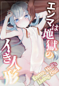 เสียงร้องจากนรก | [Tenkirin (Kanroame)] Enma wa Jigoku no Ikiningyou | Hell’s Living Doll