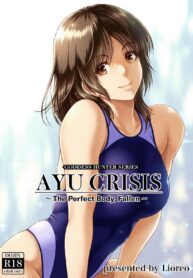 เอาร่างกายมาแลกสิ | [MYTHICAL WORLD (Lioreo)] AYU CRISIS ~The Perfect Body, Fallen~
