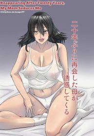 เเม่ที่ไม่ได้เจอ 20 ปี [Hoyoyodou] 20-nen-buri ni Saikai Shita Haha ga Yuuwaku Shite Kuru
