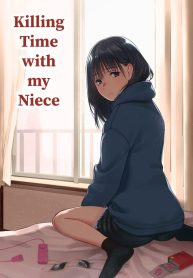 ใช้เวลาว่างกับหลานสาว [Team☆Lucky] Mei to Himatsubushi Killing Time with my Niece